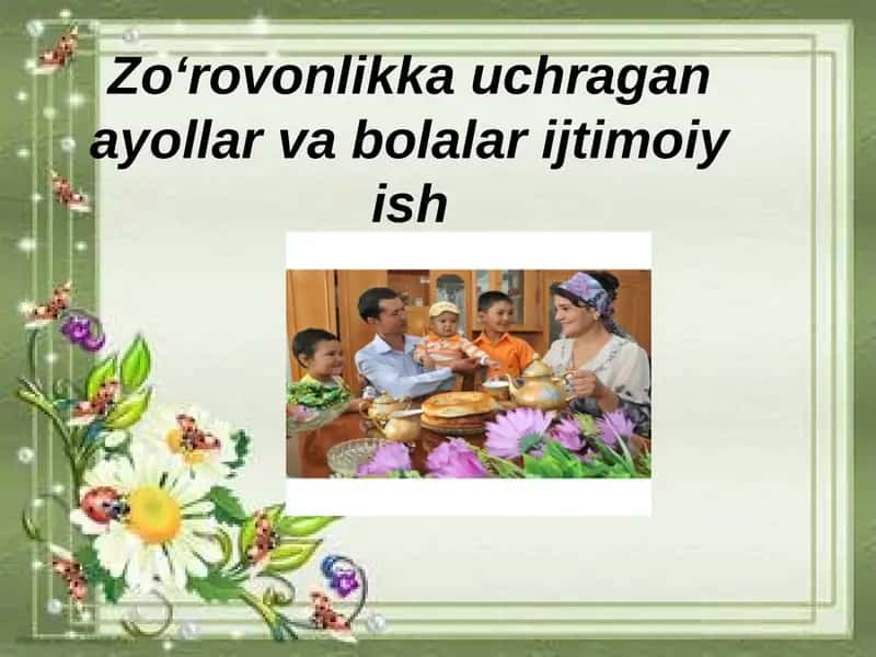 Zoʻrovonlikkauchraganayollarvabolalarijtimoiyish
