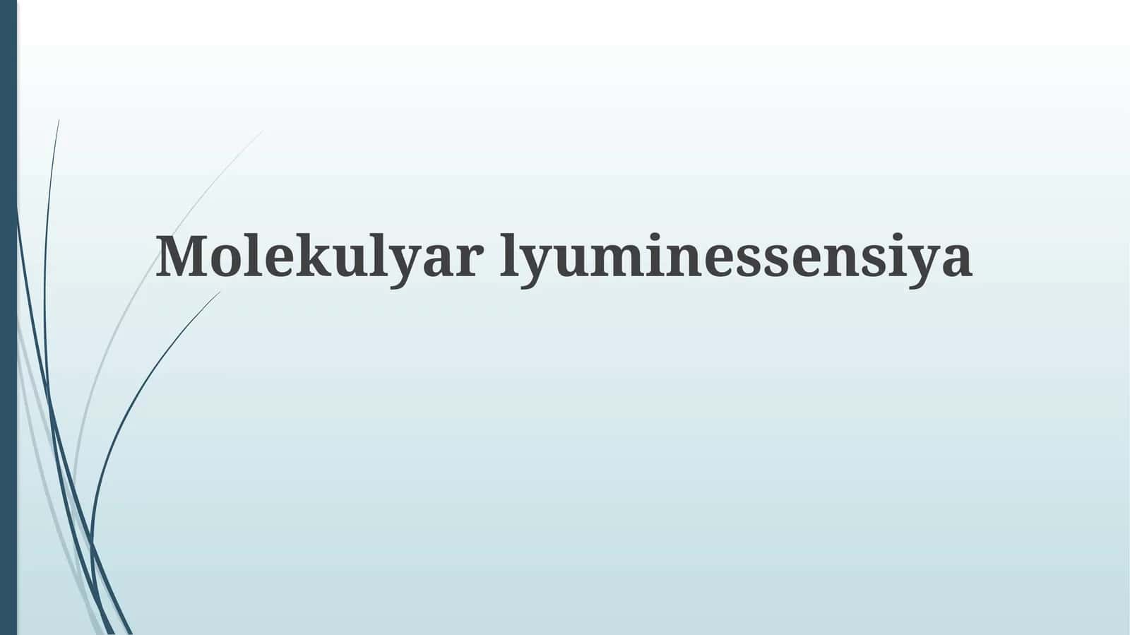 Molekulyarlyuminessensiya