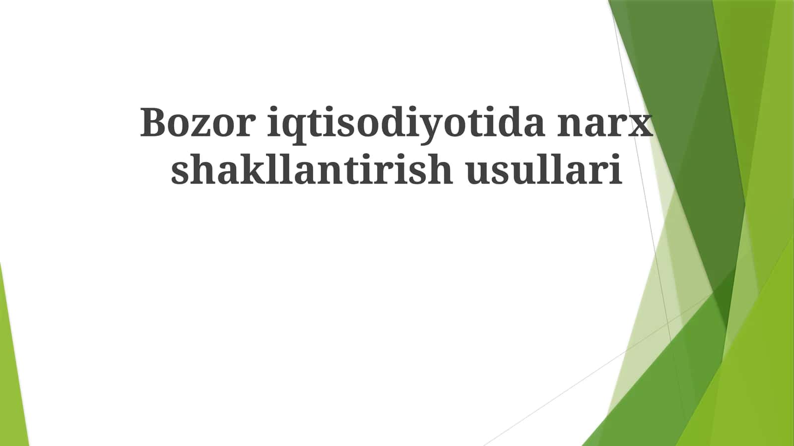 Bozor iqtisodiyotidan narx shakllantirish usullari