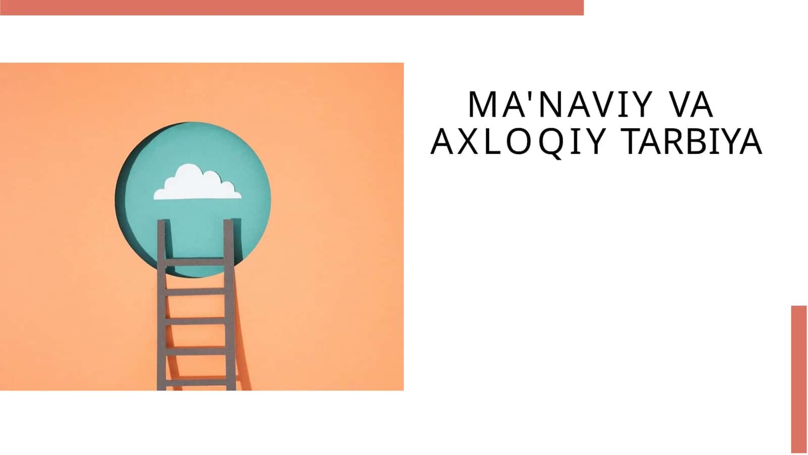MA'NAVIY VA AXLOQIY TARBIYA
