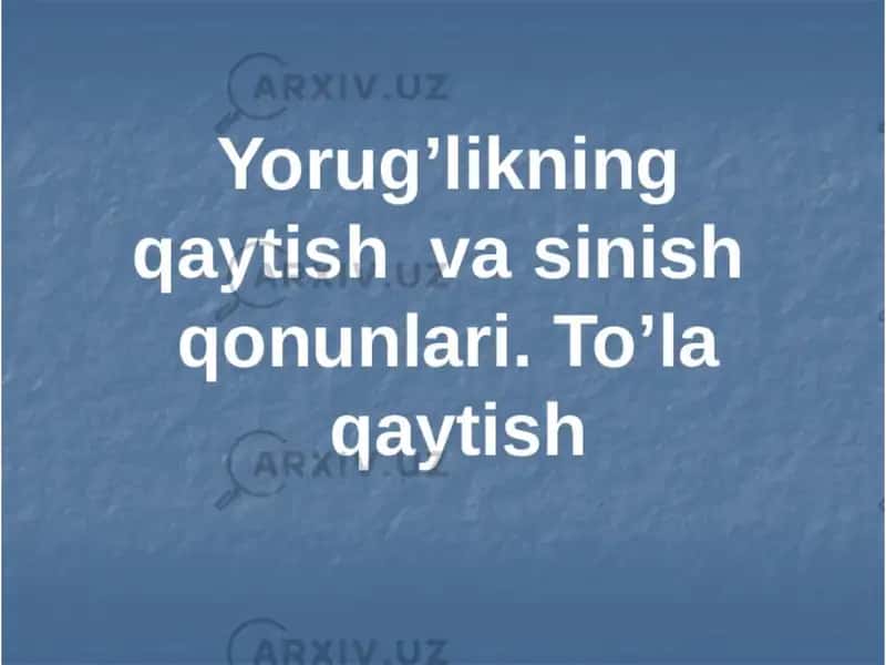 Yorug'likning qaytish va sinish qonunlari