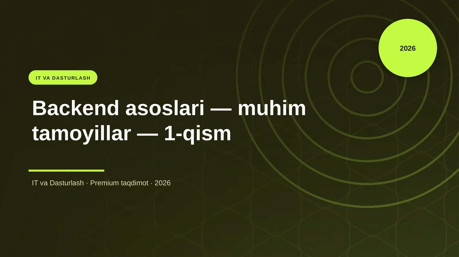 Backend asoslari — muhim tamoyillar — 1-qism