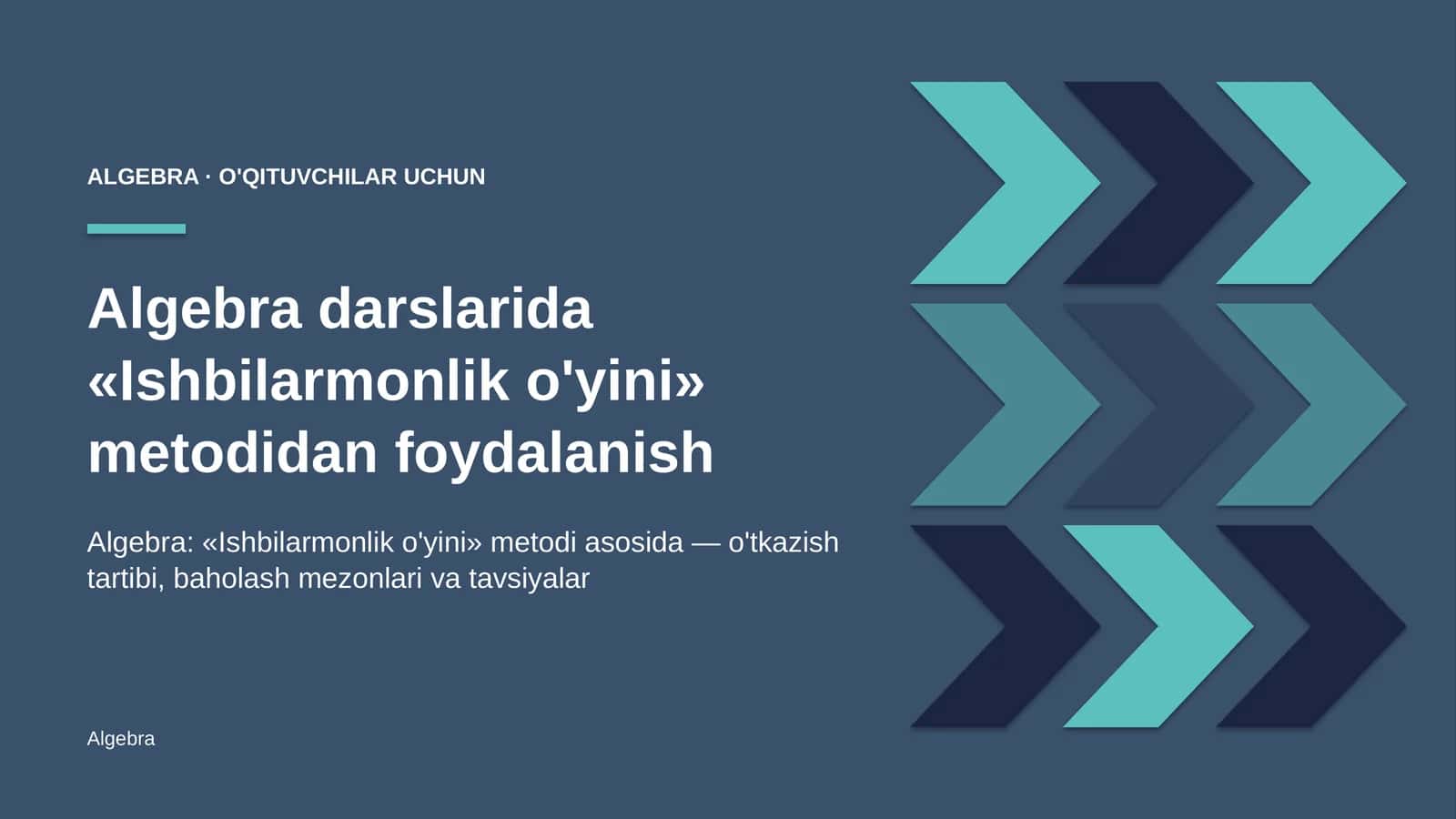 algebra darslarida ishbilarmonlik o'yini metodidan foydalanish 4914