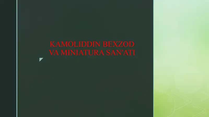 KAMOLIDDIN BEXZOD VA MINIATURA SAN'ATI