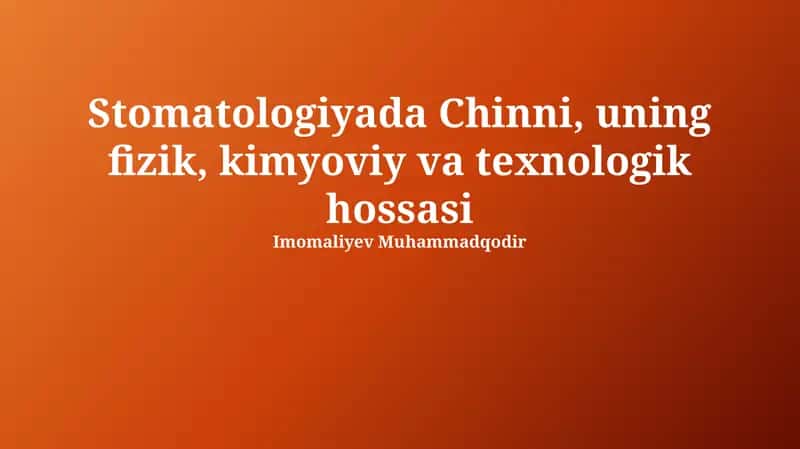 Chinni Stomatologiyada