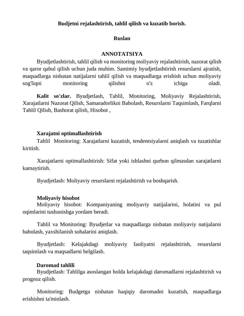 Budjetni rejalashtirish, tahlil qilish va kuzatib borish. Byudjetlashtirish, tahlil qilish va monitoring moliyaviy rejalashtirish, nazorat qilish va qaror qabul qilish uchun muhimdir 1