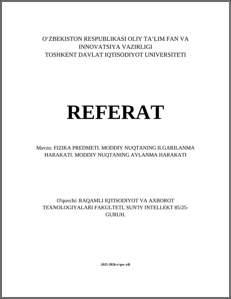 FIZIKA PREDMETI. MODDIY NUQTANING ILGARILANMA HARAKATI. MODDIY NUQTANING AYLANMA HARAKATI