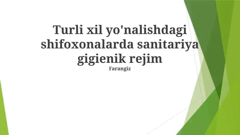 Shifoxonalar turlari, xavfsiz muhitni saqlash, gigiena amaliyotlari va protokollar 1