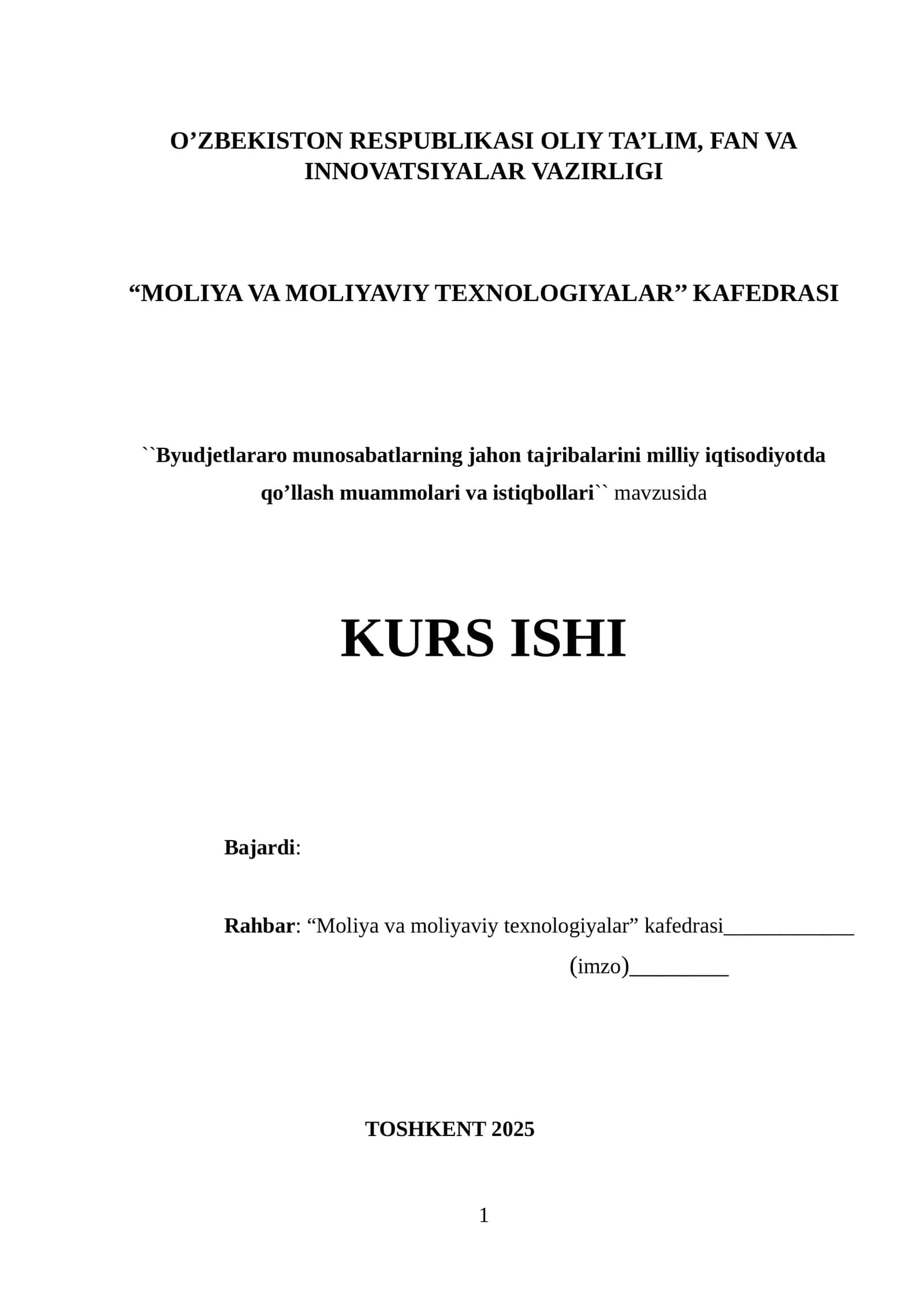 Byudjetlararo munosabatlarning jahon tajribalarini milliy iqtisodiyotda qo’llash muammolari va istiqbollari mavzusida kurs ishi