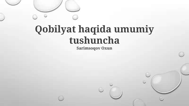 Qobiliyat Turlari va Xususiyatlari