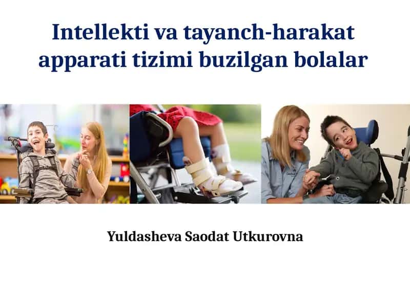 Intellektivatayanch-harakatapparatitizimibuzilganbolalar