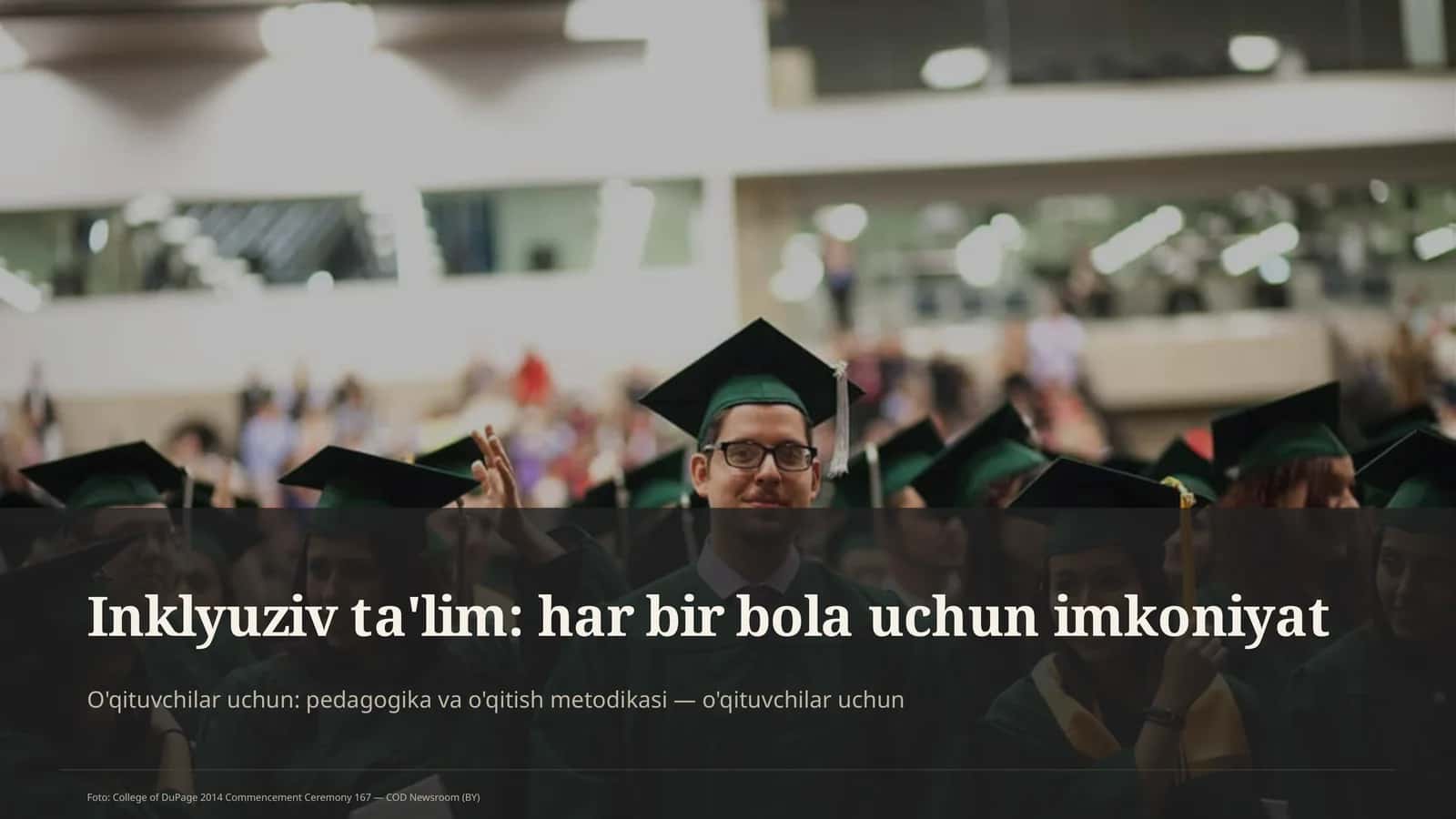 Inklyuziv ta'lim: har bir bola uchun imkoniyat