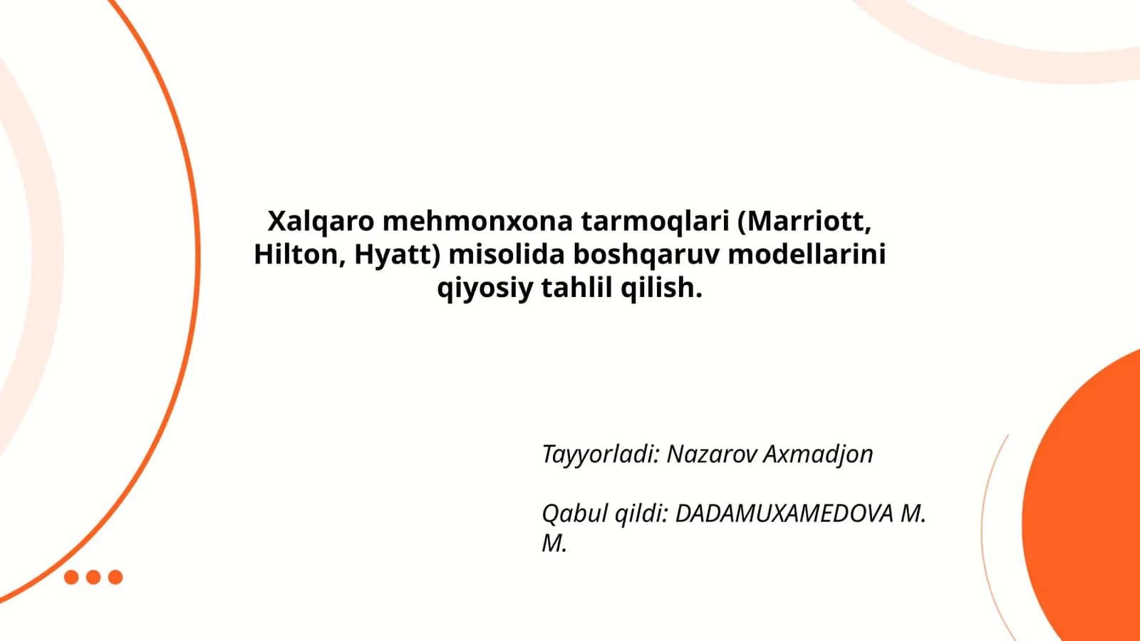 Xalqaro mehmonxona tarmoqlari (Marriott, Hilton, Hyatt)