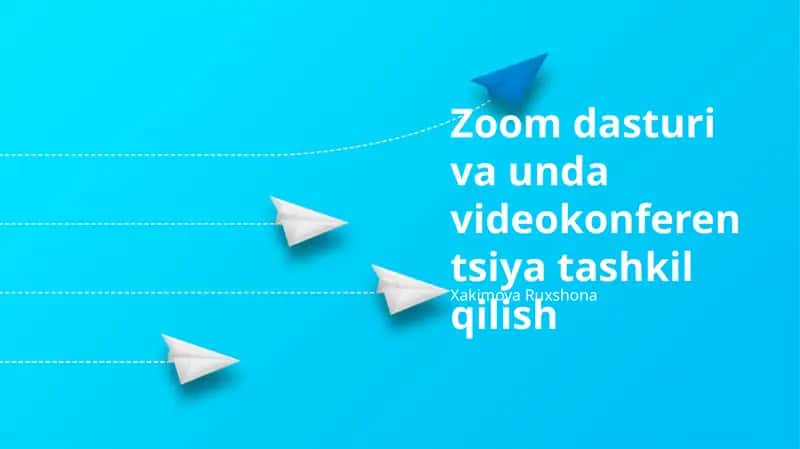 Zoom dasturi va unda videokonferentsiya tashkil qilish