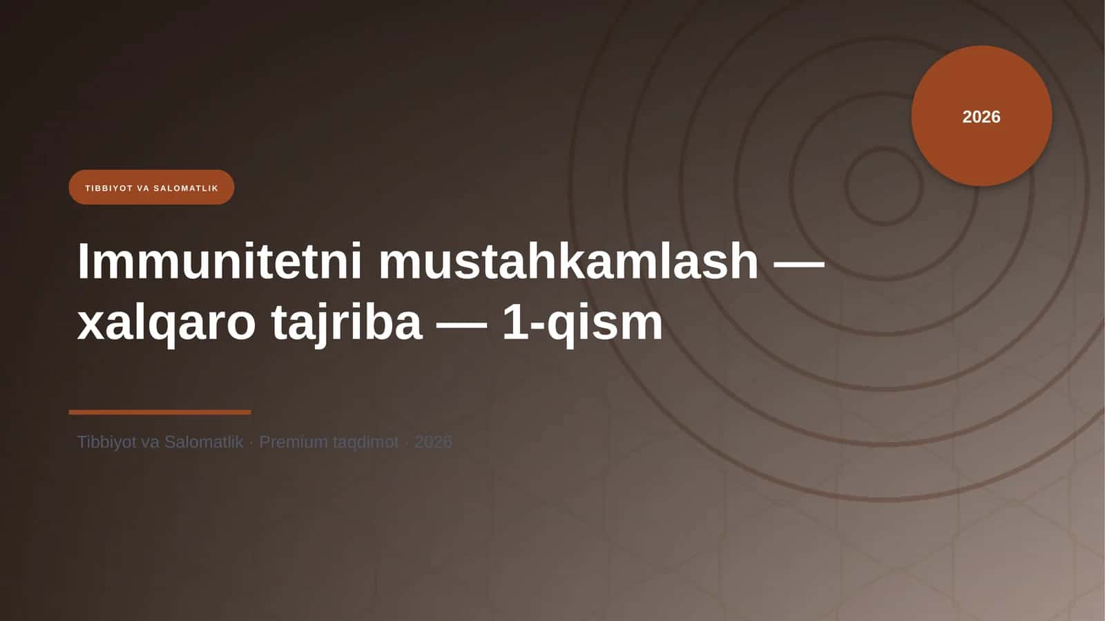 Immunitetni mustahkamlash — xalqaro tajriba — 1-qism