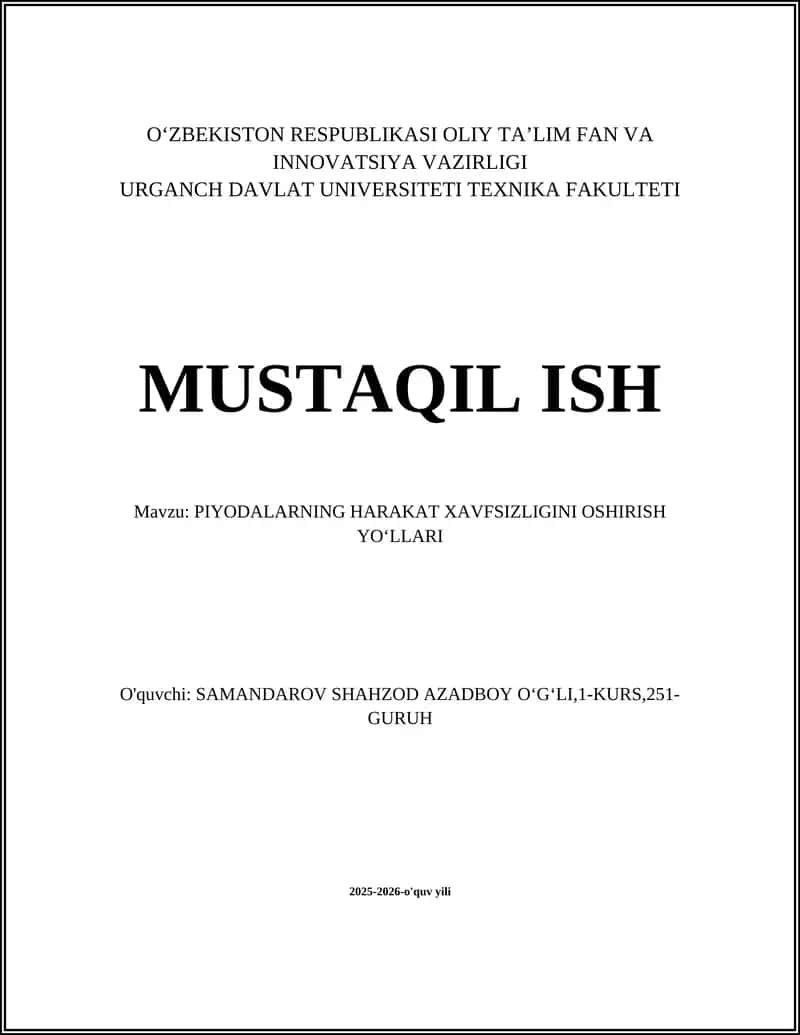 PIYODALARNING HARAKAT XAVFSIZLIGINI OSHIRISH YOʻLLARI
