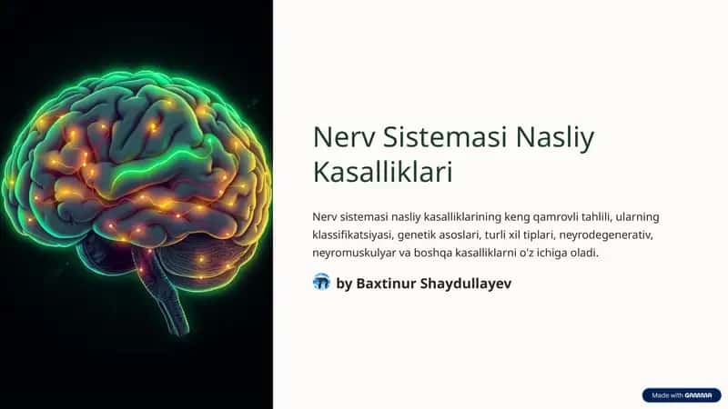 Nerv sistemasining nasliy kasalliklari.
