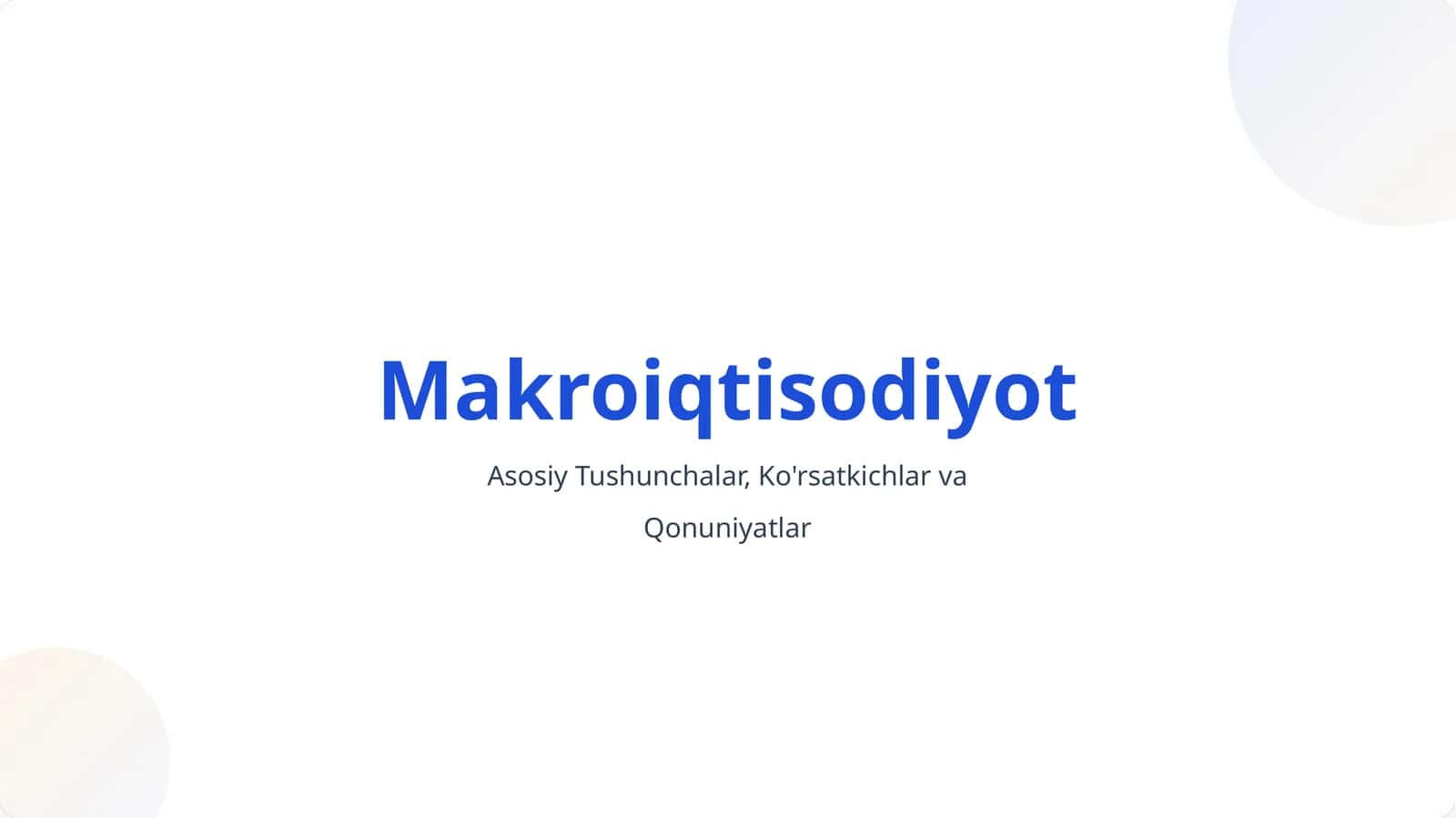 Makroiqtisodiyot Asosiy Tushunchalar, Ko'rsatkichlar va Qonuniyatlar