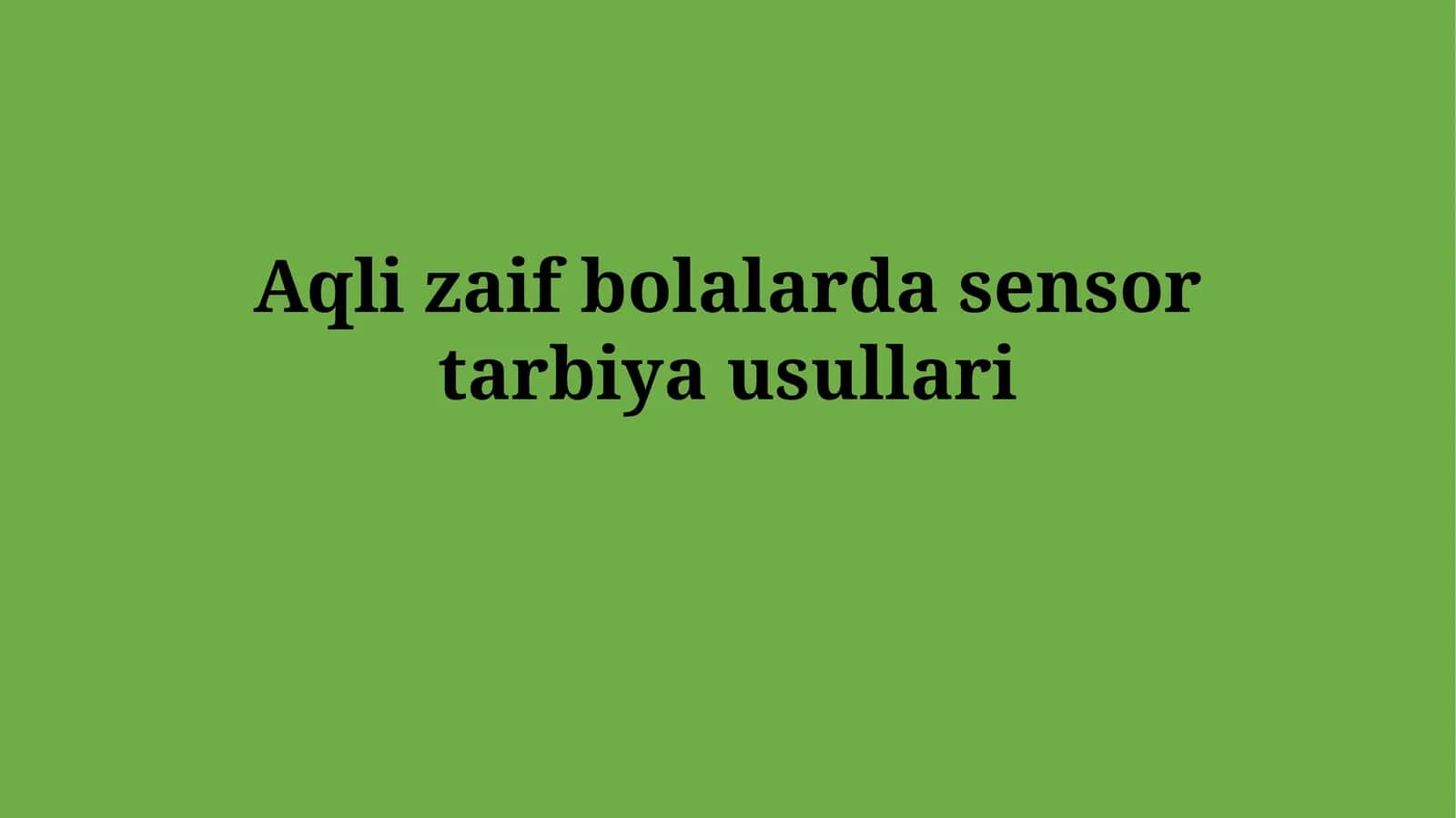 Sensorli Tajribalar va Ta'limning Usullari