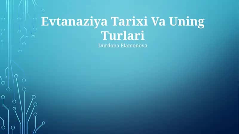 Evtanaziya Tarixi Va Uning Turlari