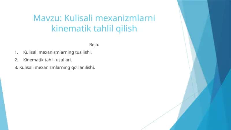 Kulisali mexanizmlarni kinematik tahlil qilish