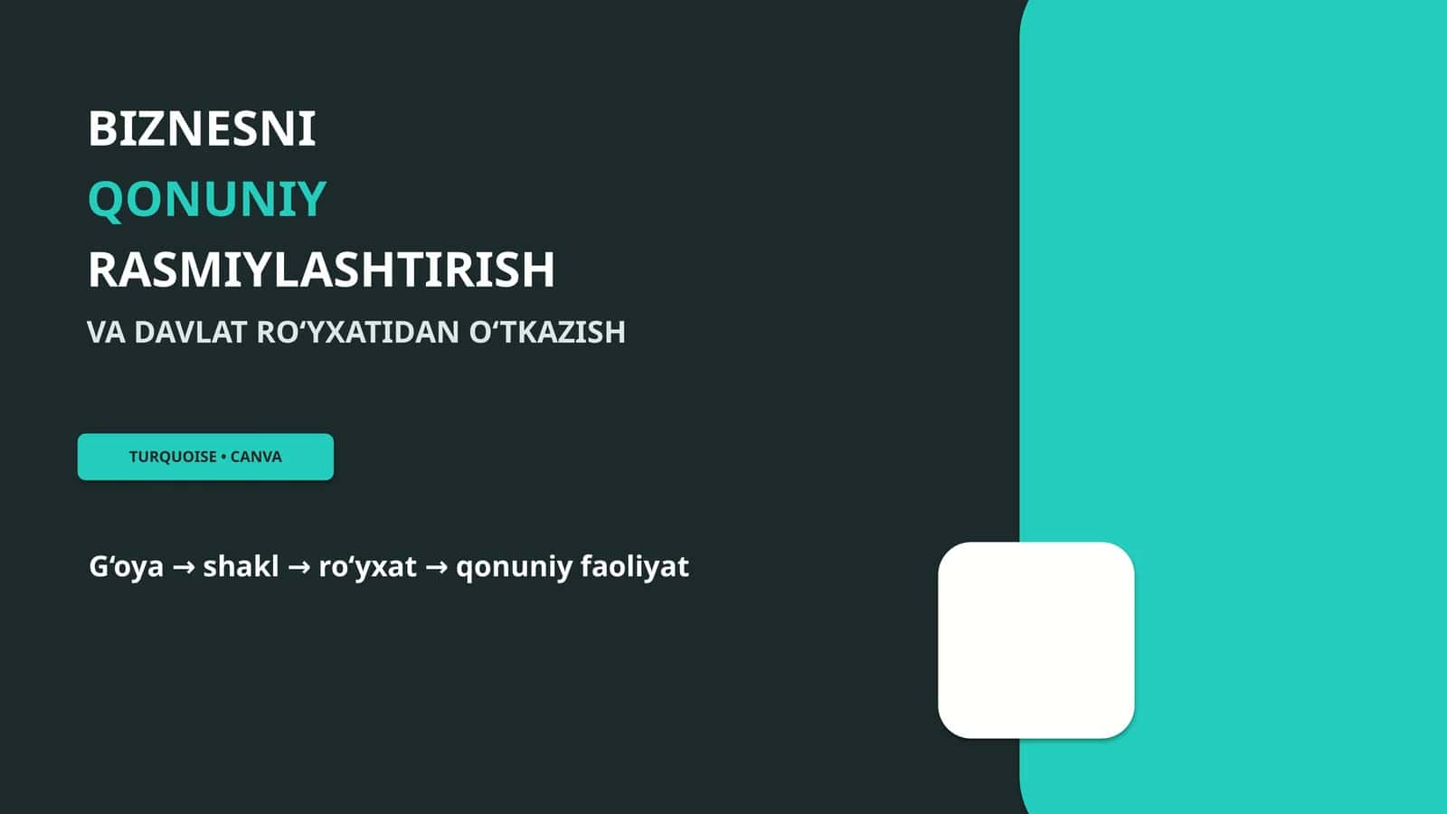 BIZNESNI QONUNIY RASMIYLASHTIRISH VA DAVLAT RO‘YXATIDAN O‘TKAZISH