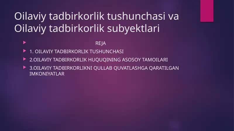 Oilaviytadbirkorlik tushunchasi va Oilaviytadbirkorlik subyektlari