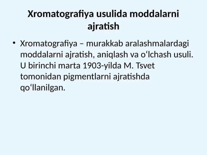 Xromatografiya usulida moddalarni ajratish