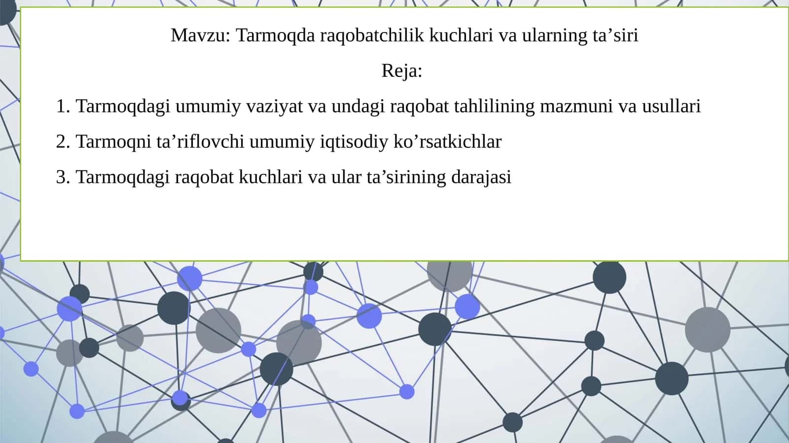 Tarmoqda raqobatchilik kuchlari va ularning ta’siri