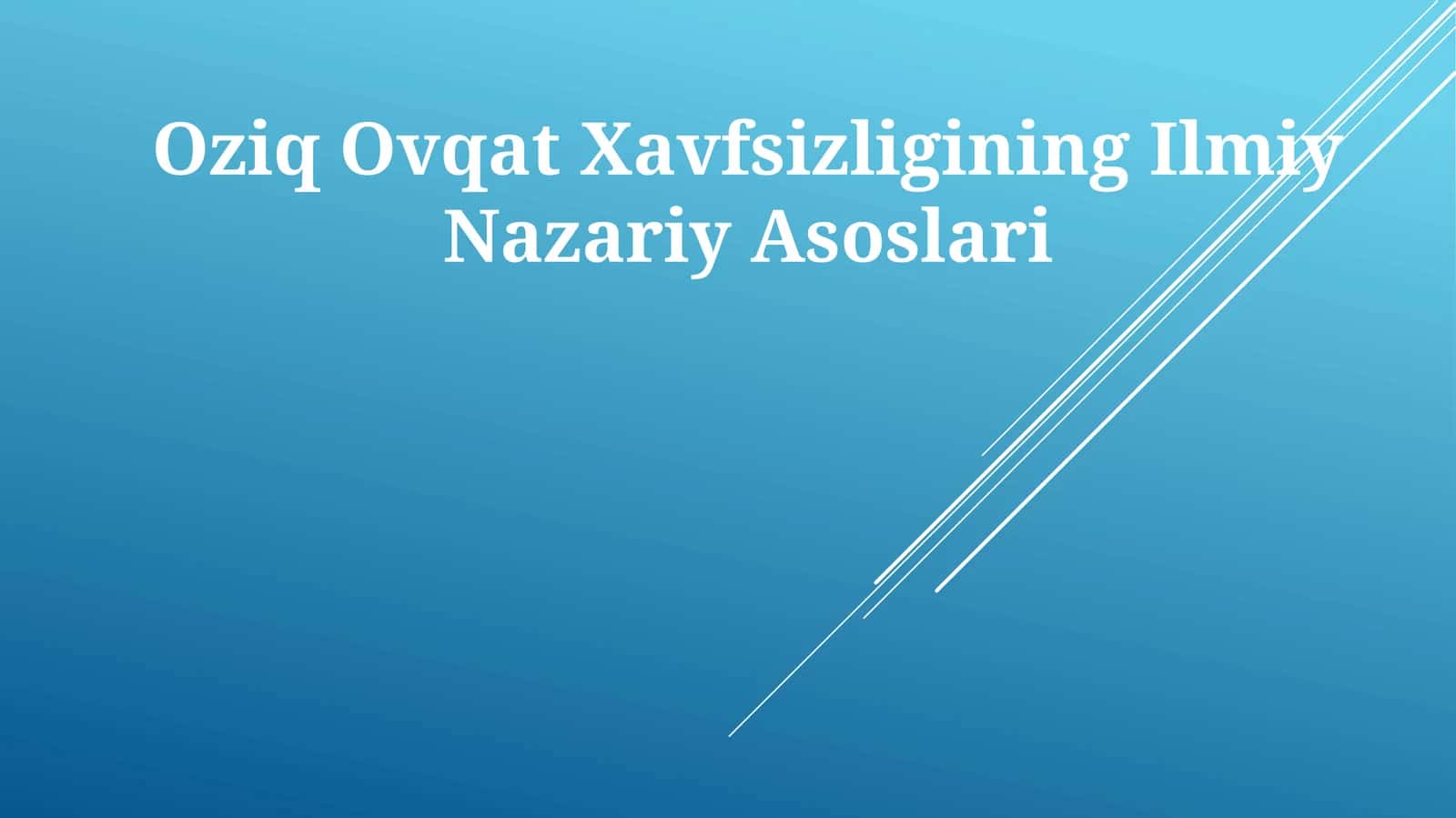 Oziq Ovqat Xavfsizligining Ilmiy Nazariy Asoslari