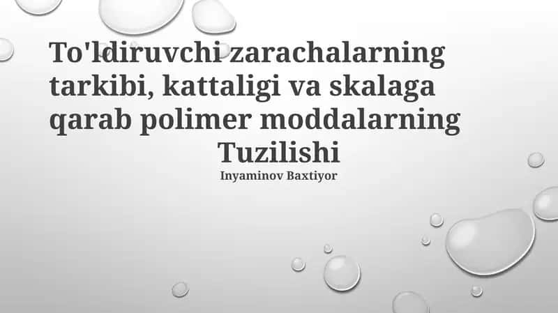 To'ldiruvchi zarachalarning tarkibi, kattaligi va skalaga qarab polimer moddalarning Tuzilishi