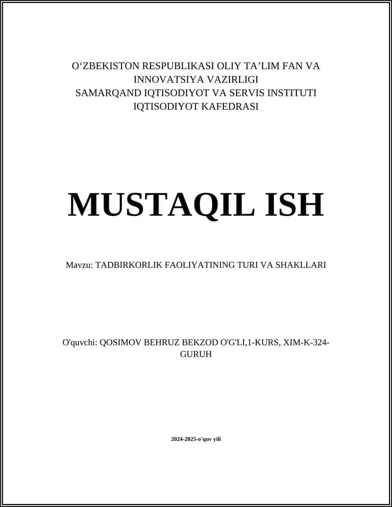 MUSTAQIL ISH Mavzu: TADBIRKORLIK FAOLIYATINING TURI VA SHAKLLARI
