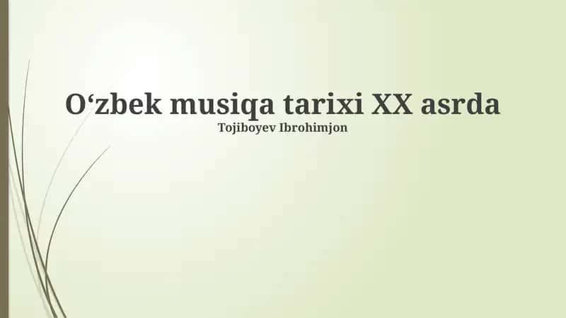 Oʻzbek musiqa tarixi XX asrda