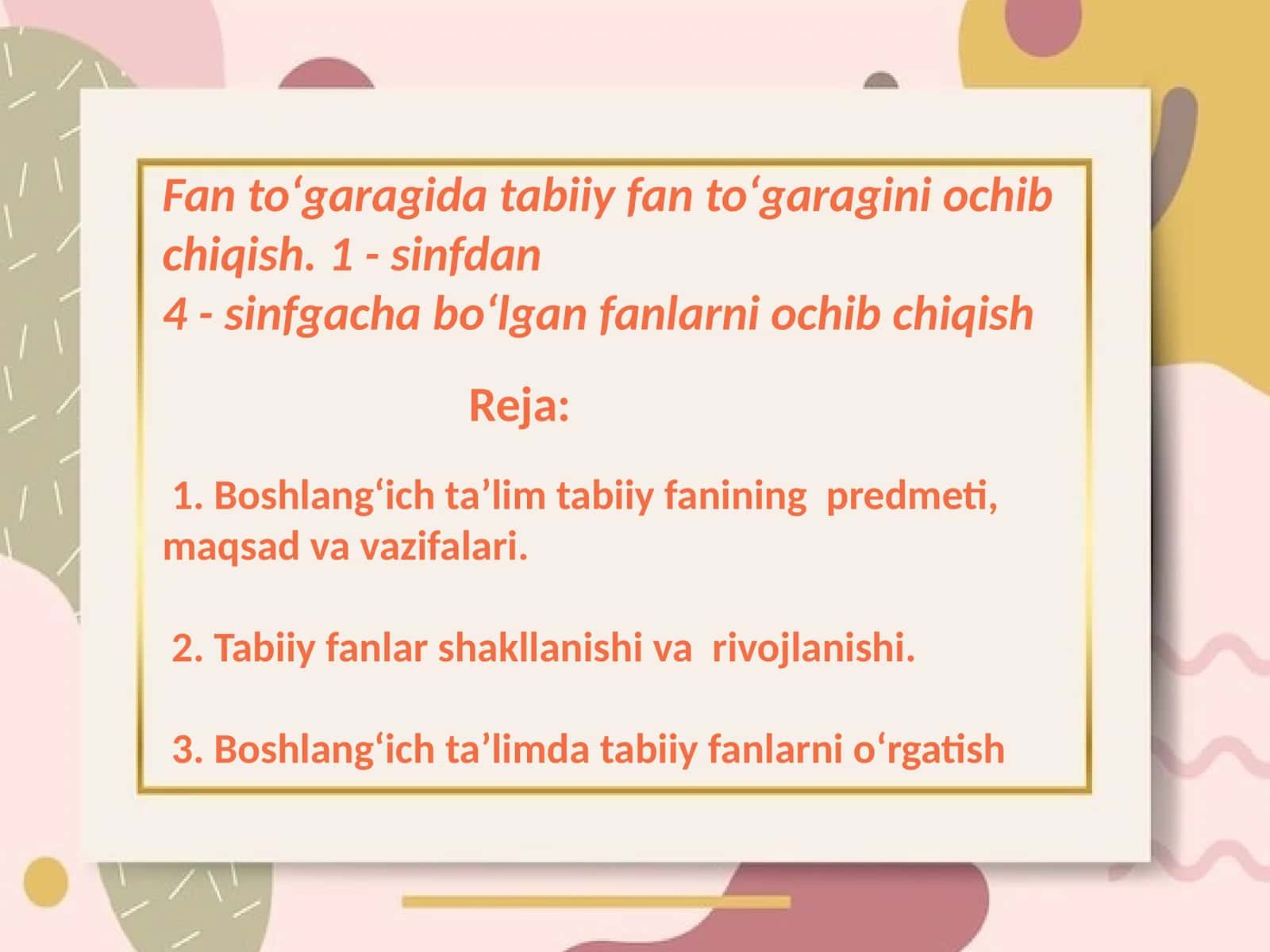 Boshlangʻich taʼlim tabiiy fanining predmeti, maqsad va vazifalari