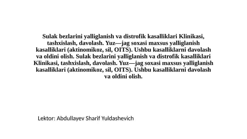 Sulak bezlarini yalliglanish va distrofik kasalliklari Klinikasi