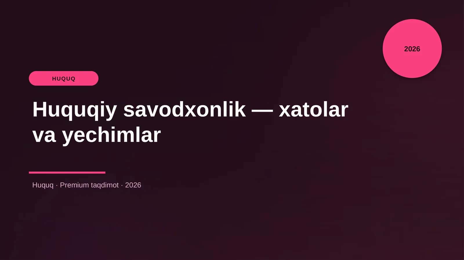 Huquqiy savodxonlik — xatolar va yechimlar