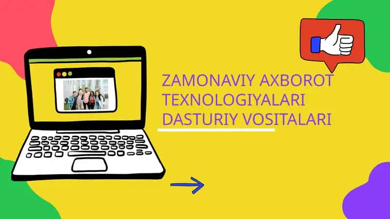 ZAMONAVIY AXBOROT TEXNOLOGIYALARI DASTURIY VOSITALARI