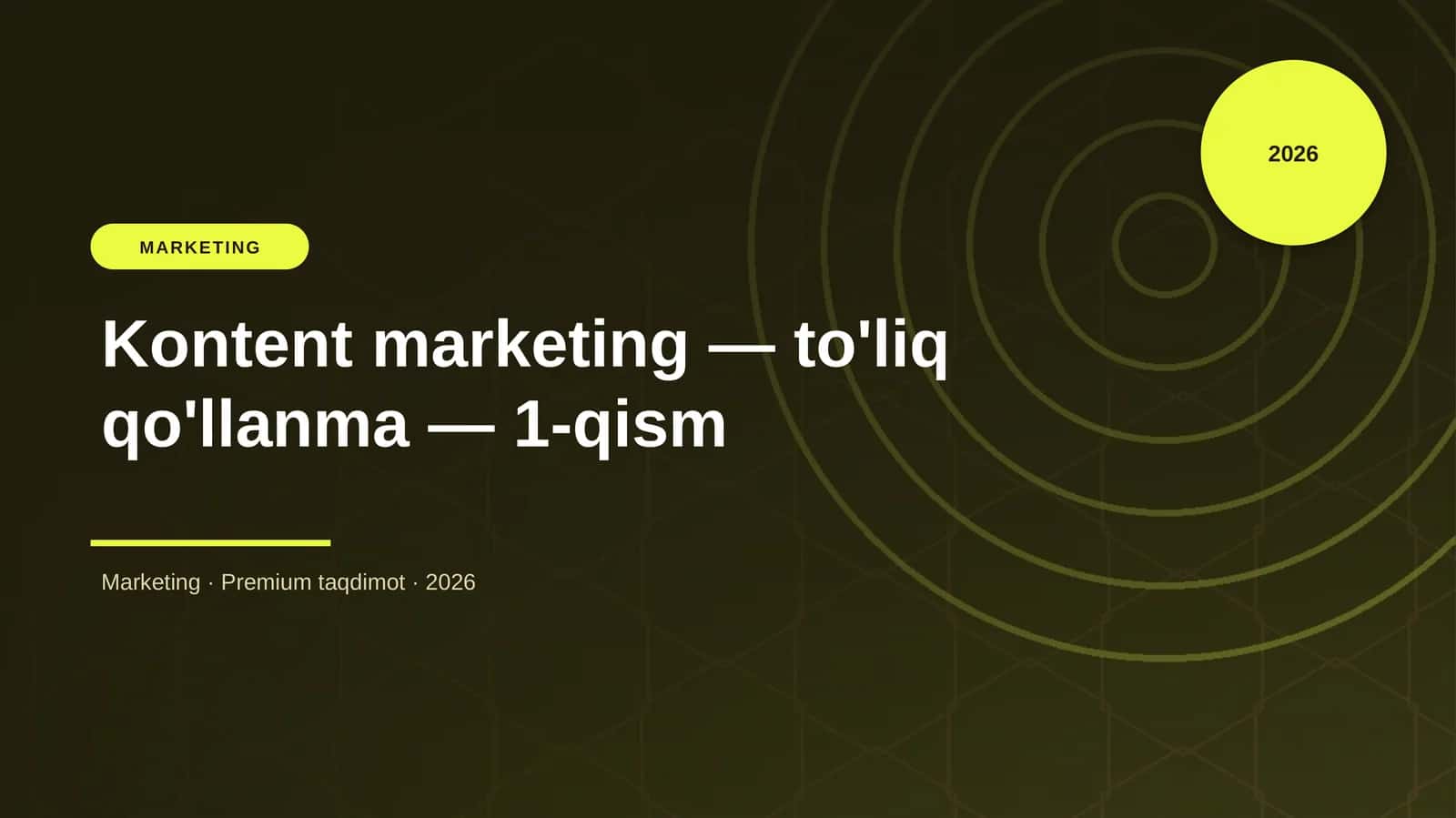 Kontent marketing — to'liq qo'llanma — 1-qism