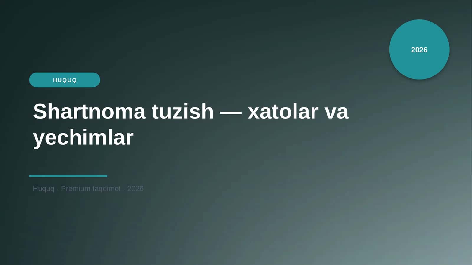 Shartnoma tuzish — xatolar va yechimlar