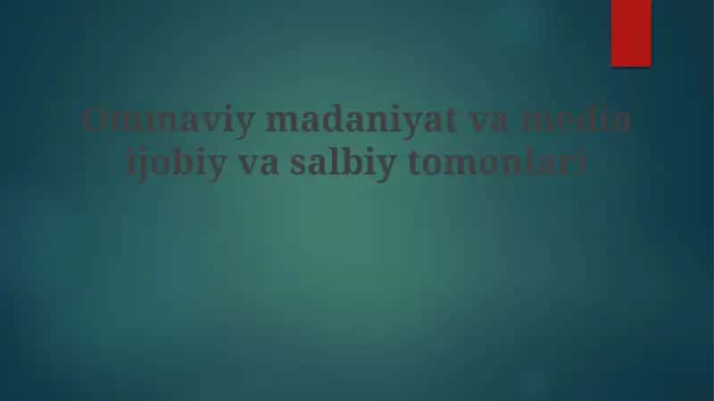 Ommaviy madaniyat va ommaviy axborot vositalari
