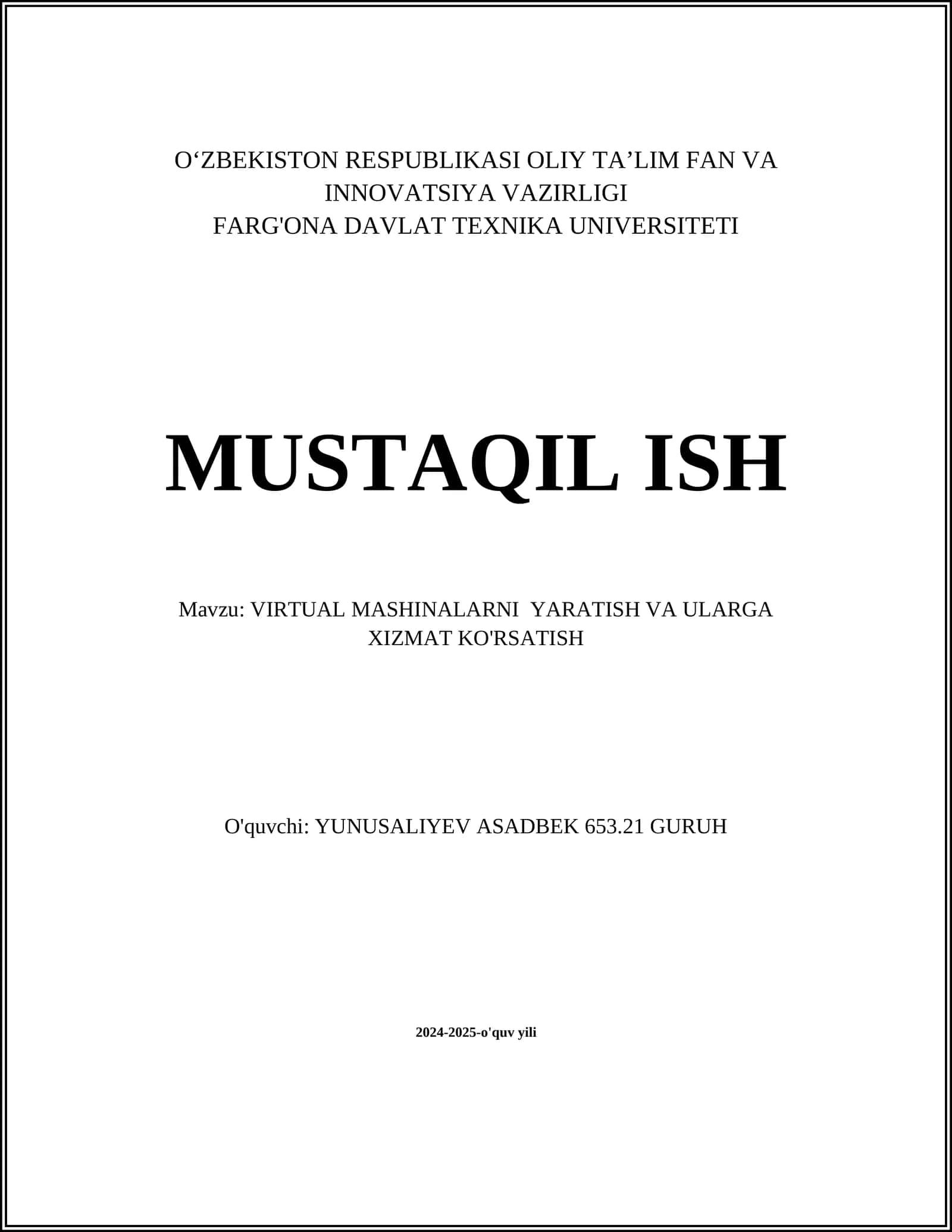 Virtual mashinalarni yaratish va ularga xizmat ko'rsatish