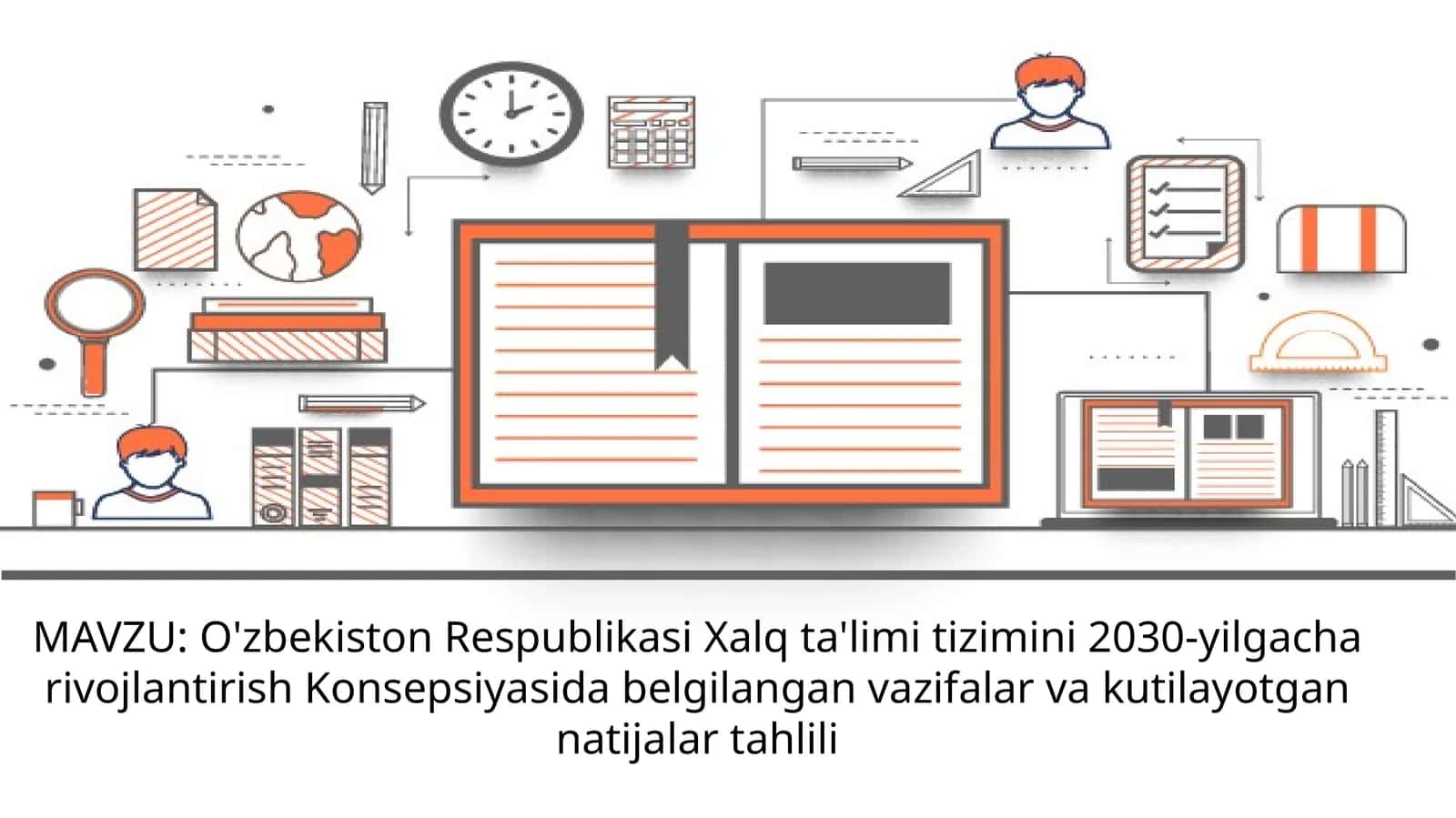 O'zbekiston Respublikasi Xalq ta'limi tizimini 2030-yilgacha rivojlantirish Konsepsiyasida belgilangan vazifalar va kutilayotgan natijalar tahlili