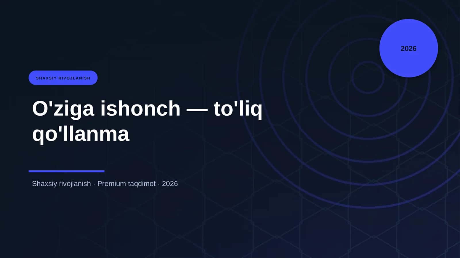 O'ziga ishonch — to'liq qo'llanma