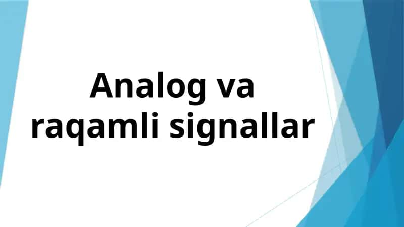 Analog va raqamli signallar