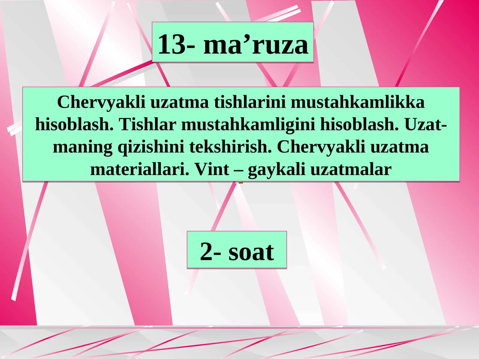 Chervyakli uzatma tishlarini mustahkamlikka hisoblash