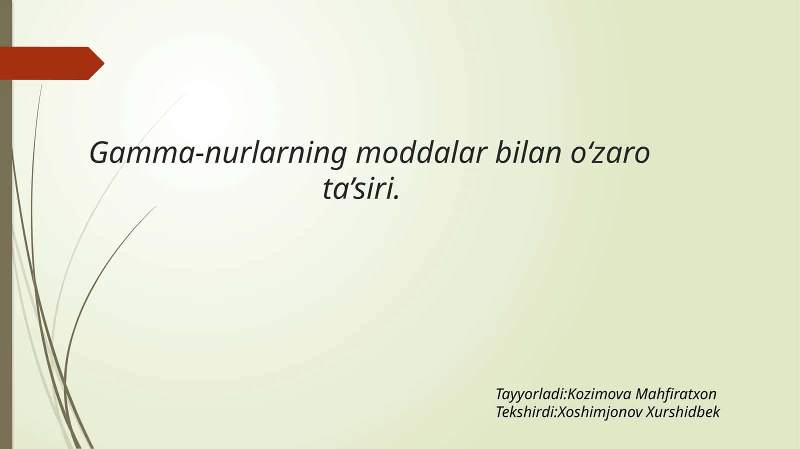 Gamma-nurlarning moddalar bilan o‘zaro ta’siri