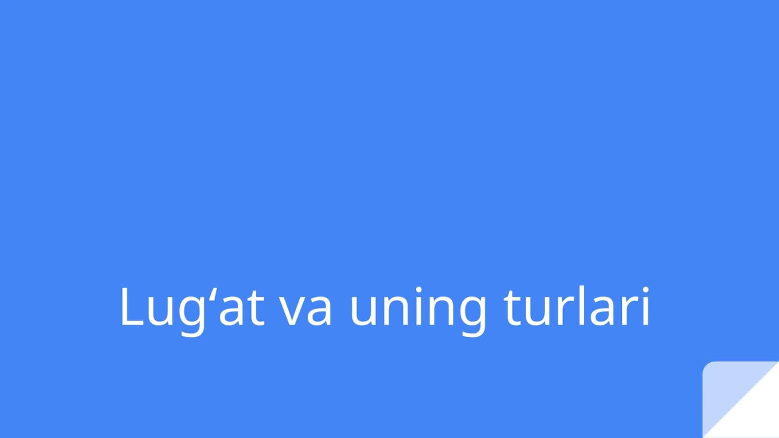 Lugʻat va uning turlari