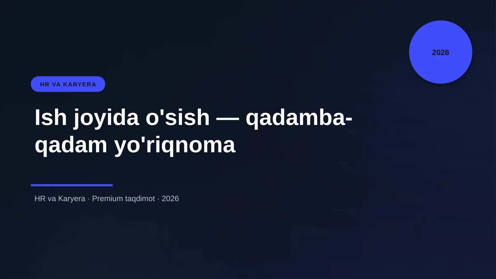 Ish joyida o'sish — qadamba-qadam yo'riqnoma