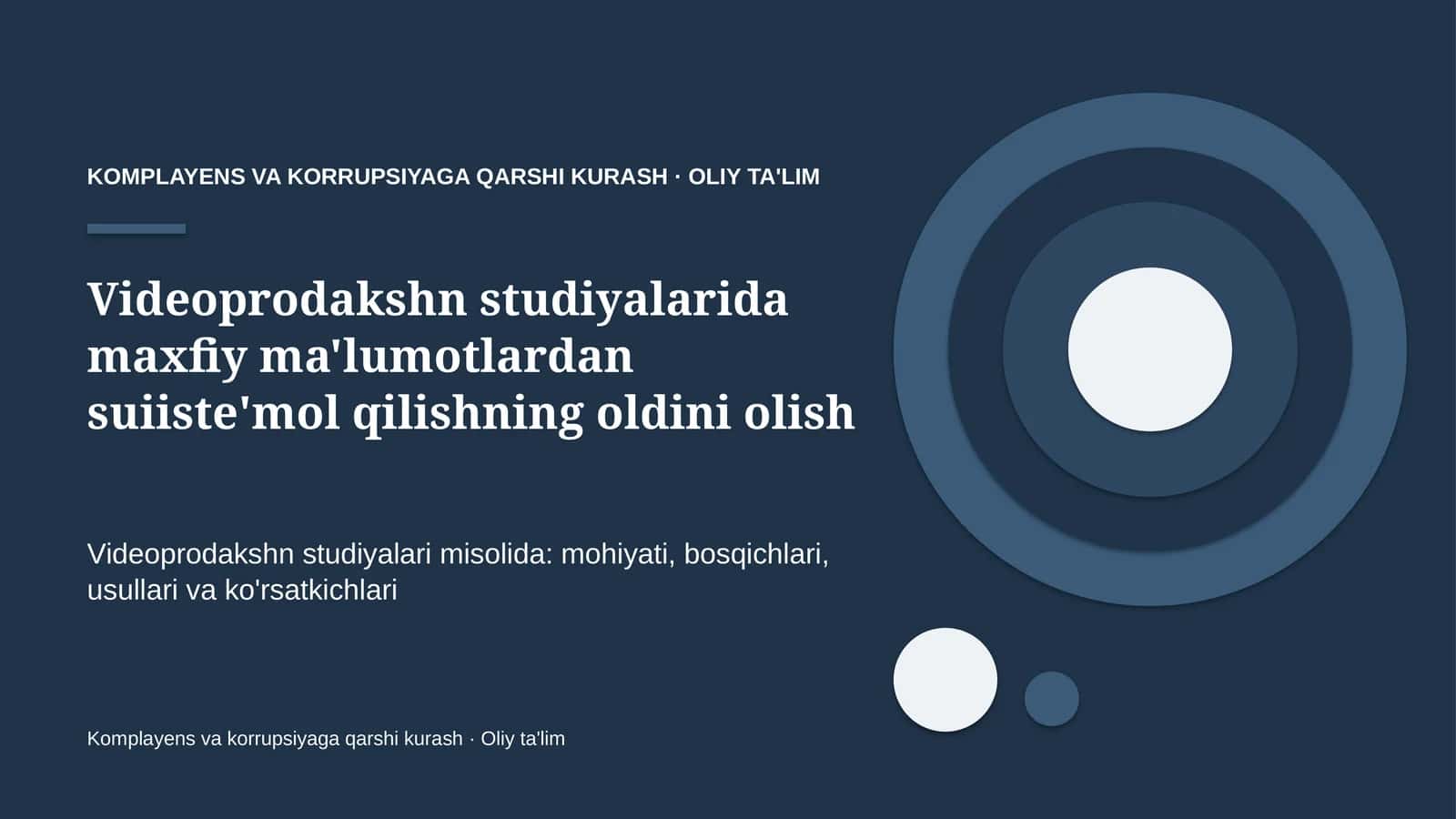 videoprodakshn studiyalarida maxfiy ma'lumotlardan suiiste'mol qilishning oldini olish 7837