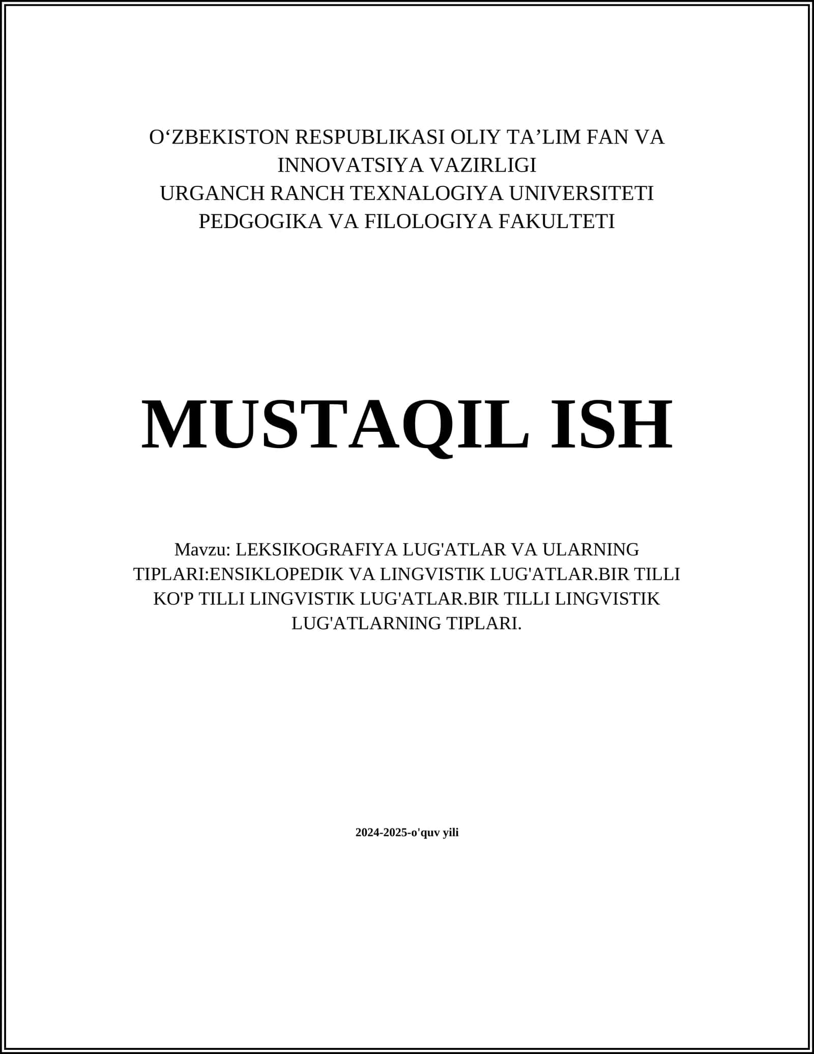 LEKSIKOGRAFIYA LUG'ATLAR VA ULARNING TIPLARI:ENSIKLOPEDIK VA LINGVISTIK LUG'ATLAR.BIR TILLI KO'P TILLI LINGVISTIK LUG'ATLAR.BIR TILLI LINGVISTIK LUG'ATLARNING TIPLARI